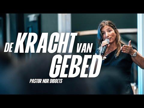 De Kracht van Gebed | Pastor Nur Dibbets